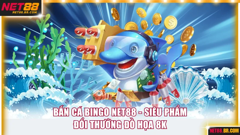 Bắn cá Bingo